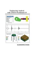 Engineering Analysis with ANSYS Workbench 19