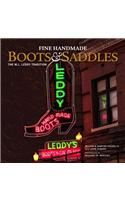Fine Handmade Boots and Saddles: The M.L. Leddy Tradition