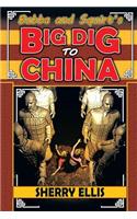 Bubba and Squirt's Big Dig to China