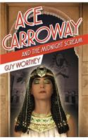 Ace Carroway and the Midnight Scream