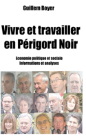 Vivre et travailler en Périgord Noir
