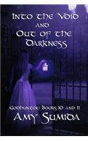 Into the Void and Out of the Darkness: Books 10 and 11 in the Godhunter Series