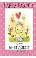 Happy Easter To My Lovely Niece! (Coloring Card): (Personalized Card) Easter Messages, Greetings, & Poems for Children!