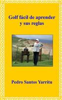 Golf F?cil de Aprender Y Sus Reglas