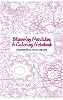 Blooming Mandalas A Coloring Notebook