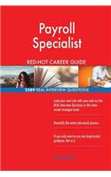 Payroll Specialist RED-HOT Career Guide; 2589 REAL Interview Questions