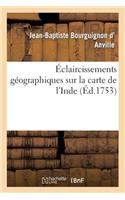 Éclaircissemens Géographiques Sur La Carte de l'Inde