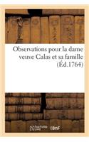 Observations Pour La Dame Veuve Calas Et Sa Famille.