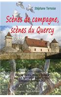 Scènes de campagne, scènes du Quercy