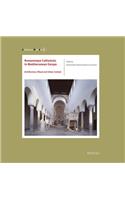 Romanesque Cathedrals in Mediterranean Europe