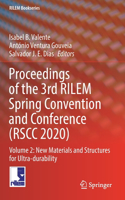 Proceedings of the 3rd Rilem Spring Convention and Conference (Rscc 2020)