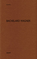 Bachelard Wagner