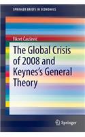 Global Crisis of 2008 and Keynes's General Theory