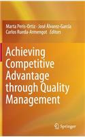 Achieving Competitive Advantage Through Quality Management