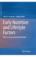 Early Nutrition and Lifestyle Factors