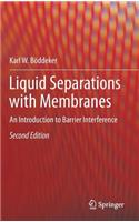 Liquid Separations with Membranes