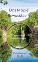 Das Magie Bewusstsein