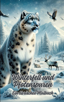 Winterfell und Pfotenspuren: Ein tierisches Malbuch