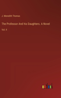 Professor And his Daughters. A Novel