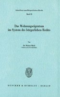 Das Wohnungseigentum Im System Des Burgerlichen Rechts