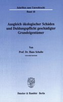 Ausgleich Okologischer Schaden Und Duldungspflicht Geschadigter Grundeigentumer