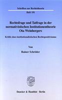 Rechtsfrage Und Tatfrage in Der Normativistischen Institutionentheorie Ota Weinbergers