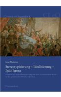 Stereotypisierung - Idealisierung - Indifferenz