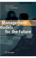 Management Models for the Future