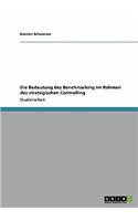 Die Bedeutung des Benchmarking im Rahmen des strategischen Controlling: (German)