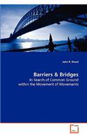 Barriers & Bridges