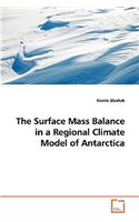 The Surface Mass Balance in a Regional Climate Model of Antarctica