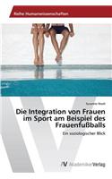 Integration von Frauen im Sport am Beispiel des Frauenfußballs