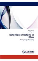 Detection of Defects in Glass
