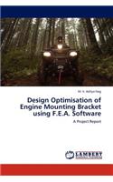 Design Optimisation of Engine Mounting Bracket Using F.E.A. Software