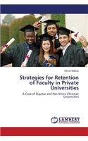 Strategies for Retention of Faculty in Private Universities