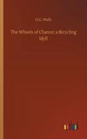 Wheels of Chance; a Bicycling Idyll