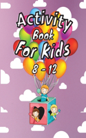 Activity Book For Kids 8-12