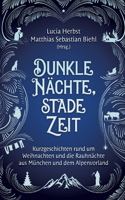 Dunkle Nächte, stade Zeit