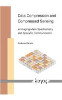 Data Compression and Compressed Sensing in Imaging Mass Spectrometry and Sporadic Communication
