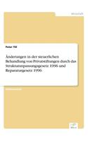 Änderungen in der steuerlichen Behandlung von Privatstiftungen durch das Strukturanpassungsgesetz 1996 und Reparaturgesetz 1996