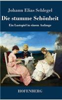 Die stumme Schönheit