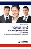 Influences on and Determinants of Psychological Contract Evaluation
