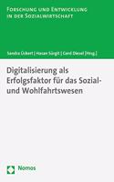 Digitalisierung ALS Erfolgsfaktor Fur Das Sozial- Und Wohlfahrtswesen