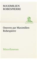 Oeuvres par Maximilien Robespierre - Miscellaneous