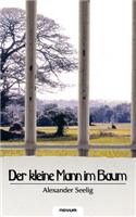 Der Kleine Mann Im Baum: (German)