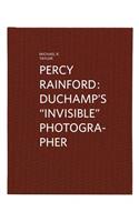 Percy Rainford: Duchamp's Invisible Photographer