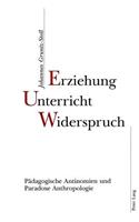 Erziehung, Unterricht, Widerspruch