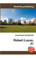 Robert Lucas, Jr.