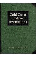 Gold Coast Native Institutions