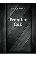 Frontier folk